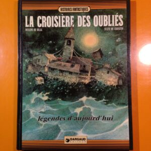LA CROISIERE DES OUBLIES